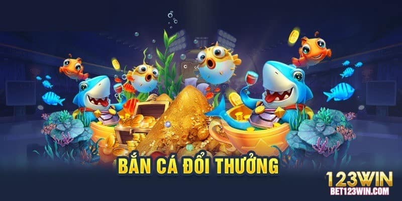 Bắn cá 123WIN