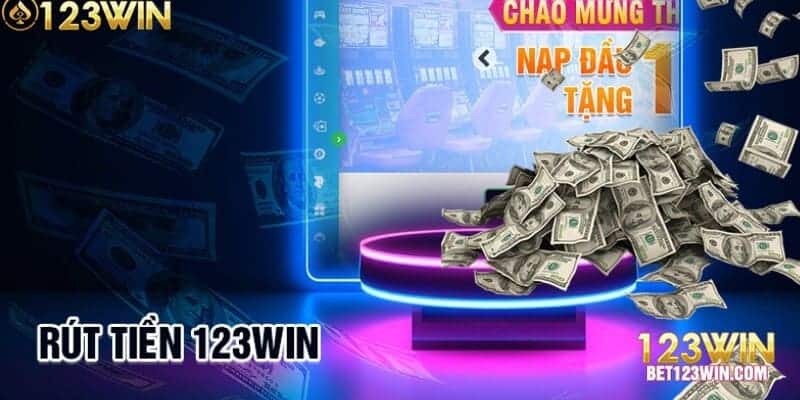 hướng dẫn rút tiền 123WIN