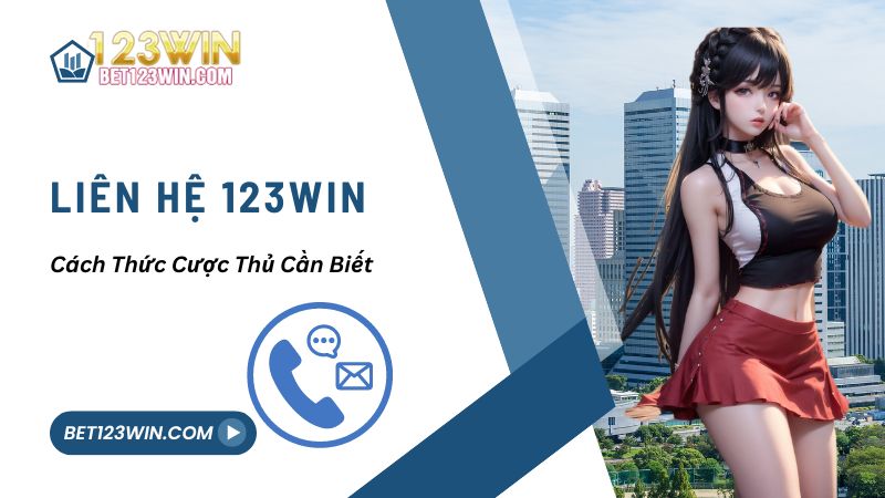 liên hệ 123win