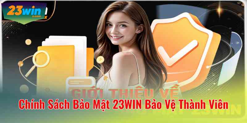 Chính Sách Bảo Mật 23WIN