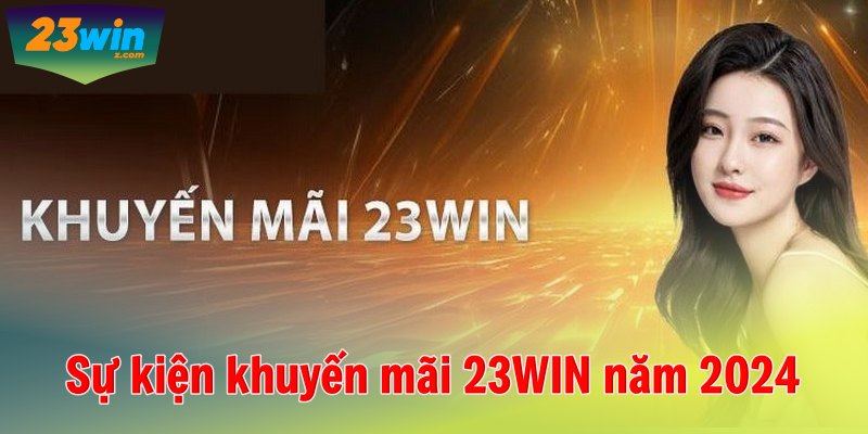 khuyến mãi 23WIN